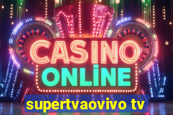 supertvaovivo tv